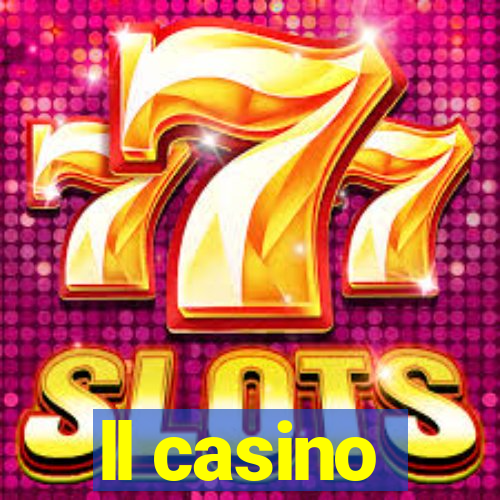 ll casino