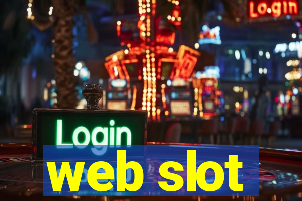 web slot