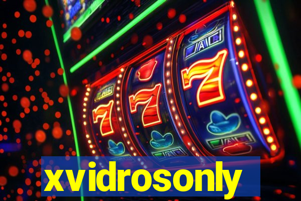 xvidrosonly