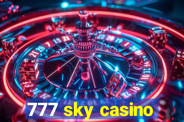 777 sky casino