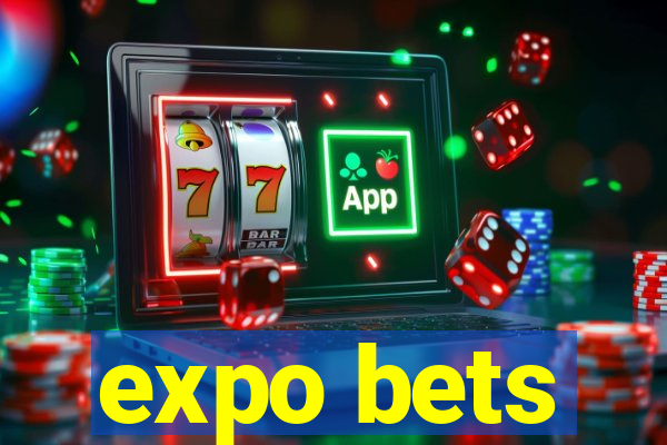 expo bets