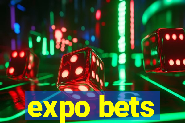 expo bets