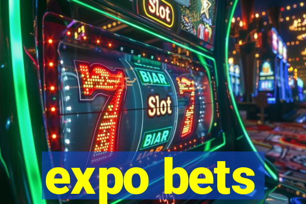 expo bets