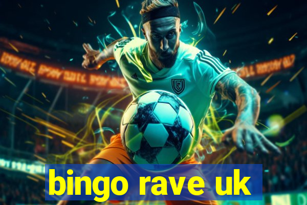 bingo rave uk