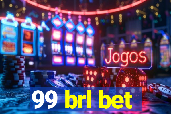 99 brl bet