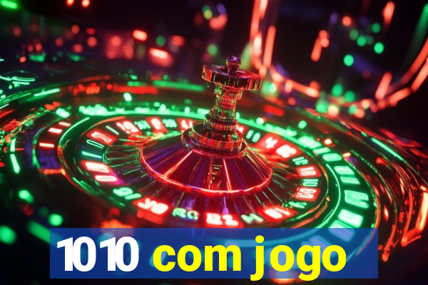 1010 com jogo