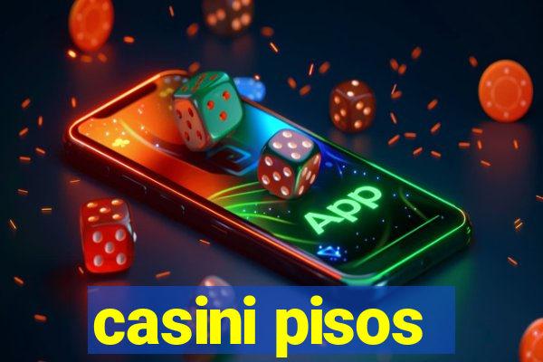 casini pisos