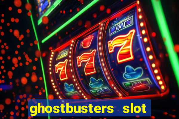 ghostbusters slot machine vegas