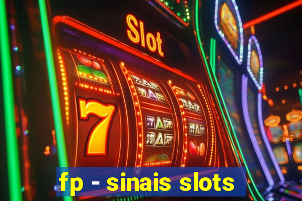 fp - sinais slots