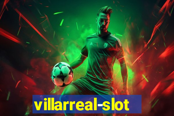 villarreal-slot.com