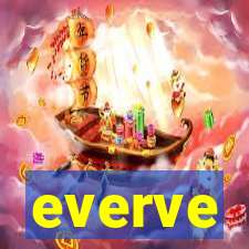 everve