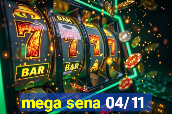 mega sena 04/11