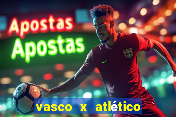 vasco x atlético mg onde assistir