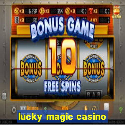 lucky magic casino