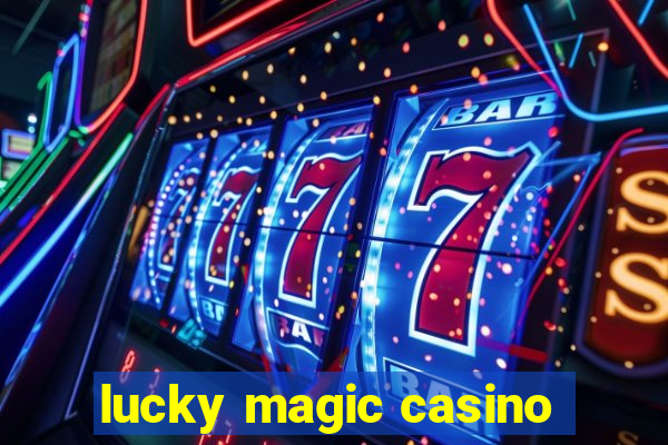 lucky magic casino