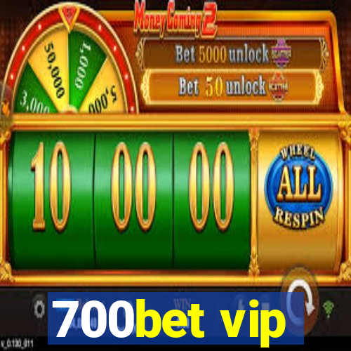 700bet vip