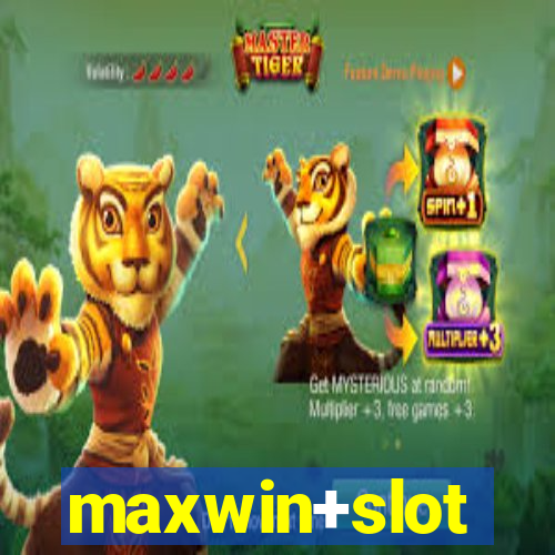 maxwin+slot