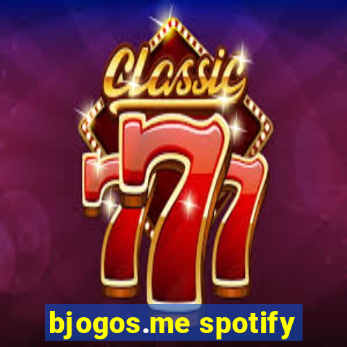 bjogos.me spotify