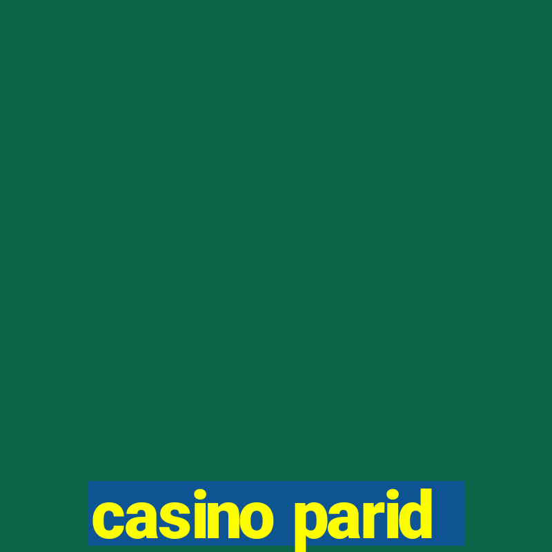 casino parid