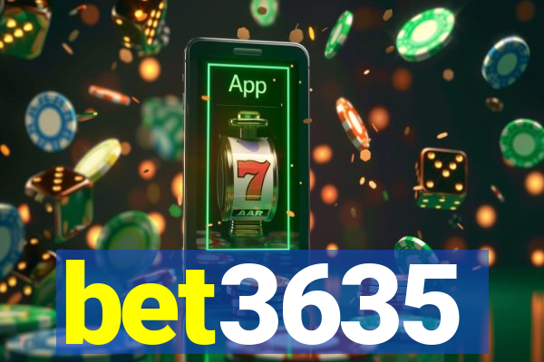 bet3635