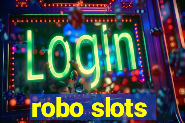 robo slots