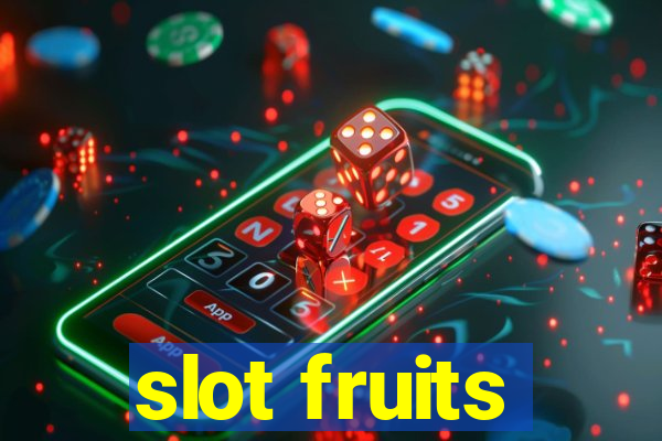 slot fruits