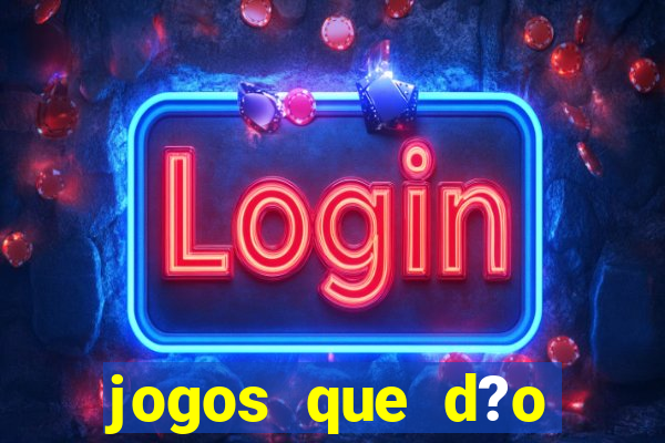 jogos que d?o dinheiro sem precisar depositar nada