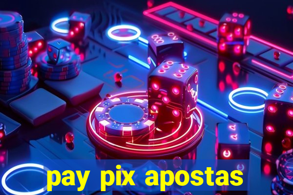 pay pix apostas