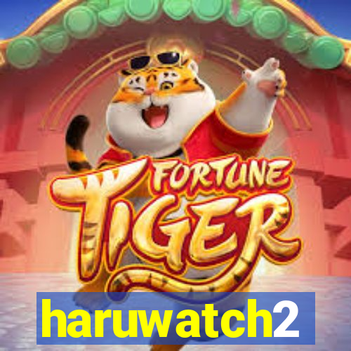 haruwatch2