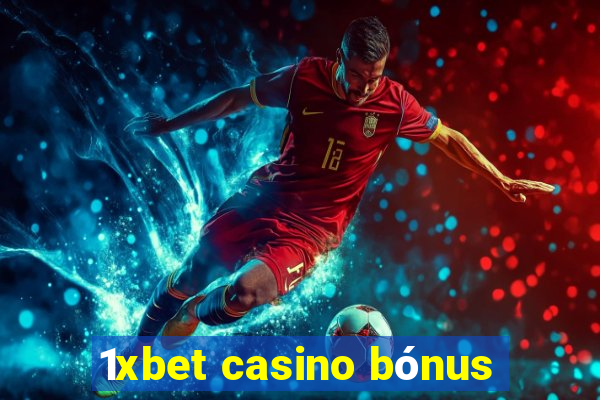 1xbet casino bónus