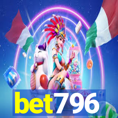 bet796