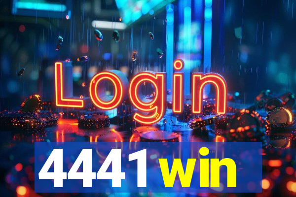 4441 win