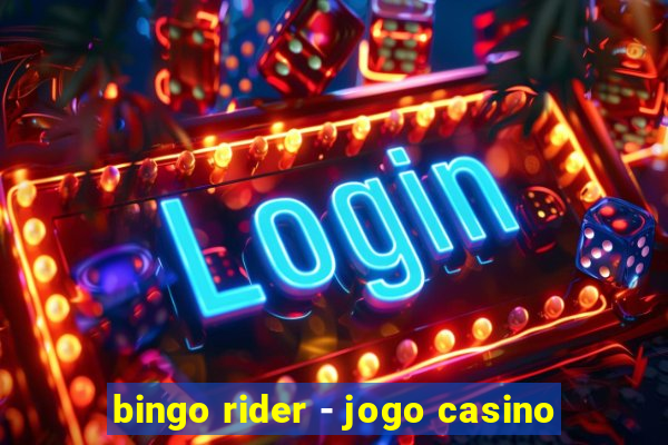 bingo rider - jogo casino