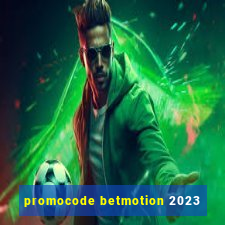 promocode betmotion 2023