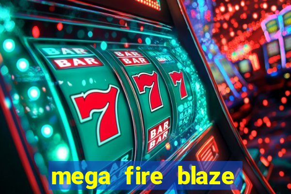 mega fire blaze roulette demo