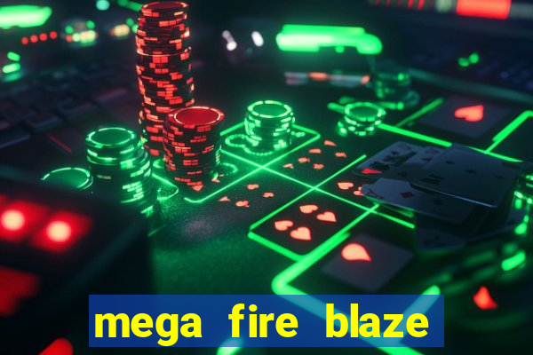 mega fire blaze roulette demo