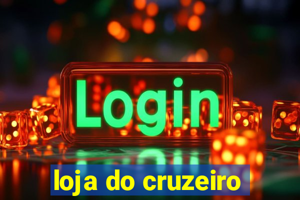 loja do cruzeiro