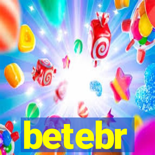 betebr