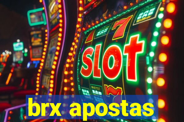 brx apostas