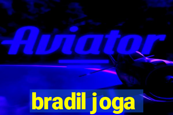 bradil joga