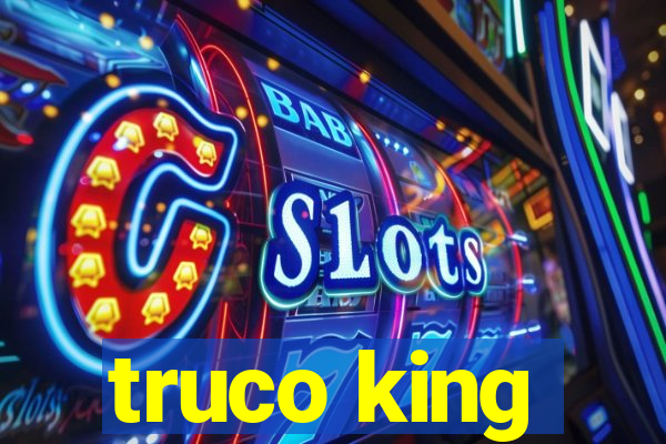 truco king