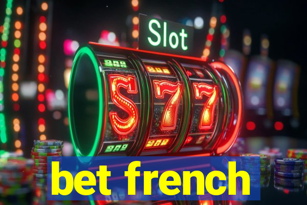 bet french