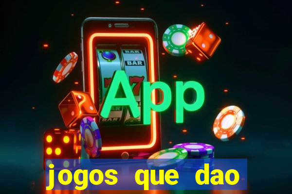 jogos que dao dinheiro gratis