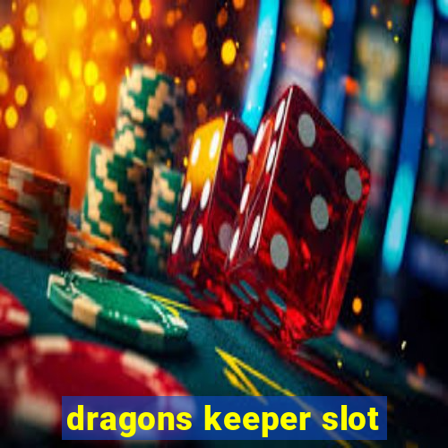 dragons keeper slot