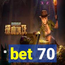 bet 70