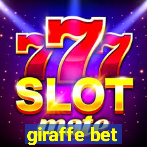 giraffe bet