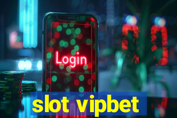 slot vipbet