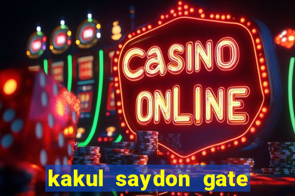 kakul saydon gate 3 bingo