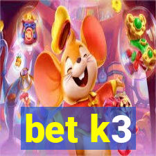 bet k3