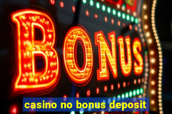 casino no bonus deposit